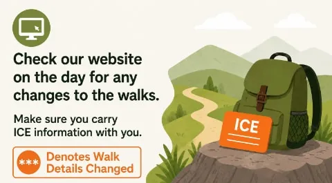 Please check our website on the day for any changes to the walks. Make sure you carry ICE information with you.